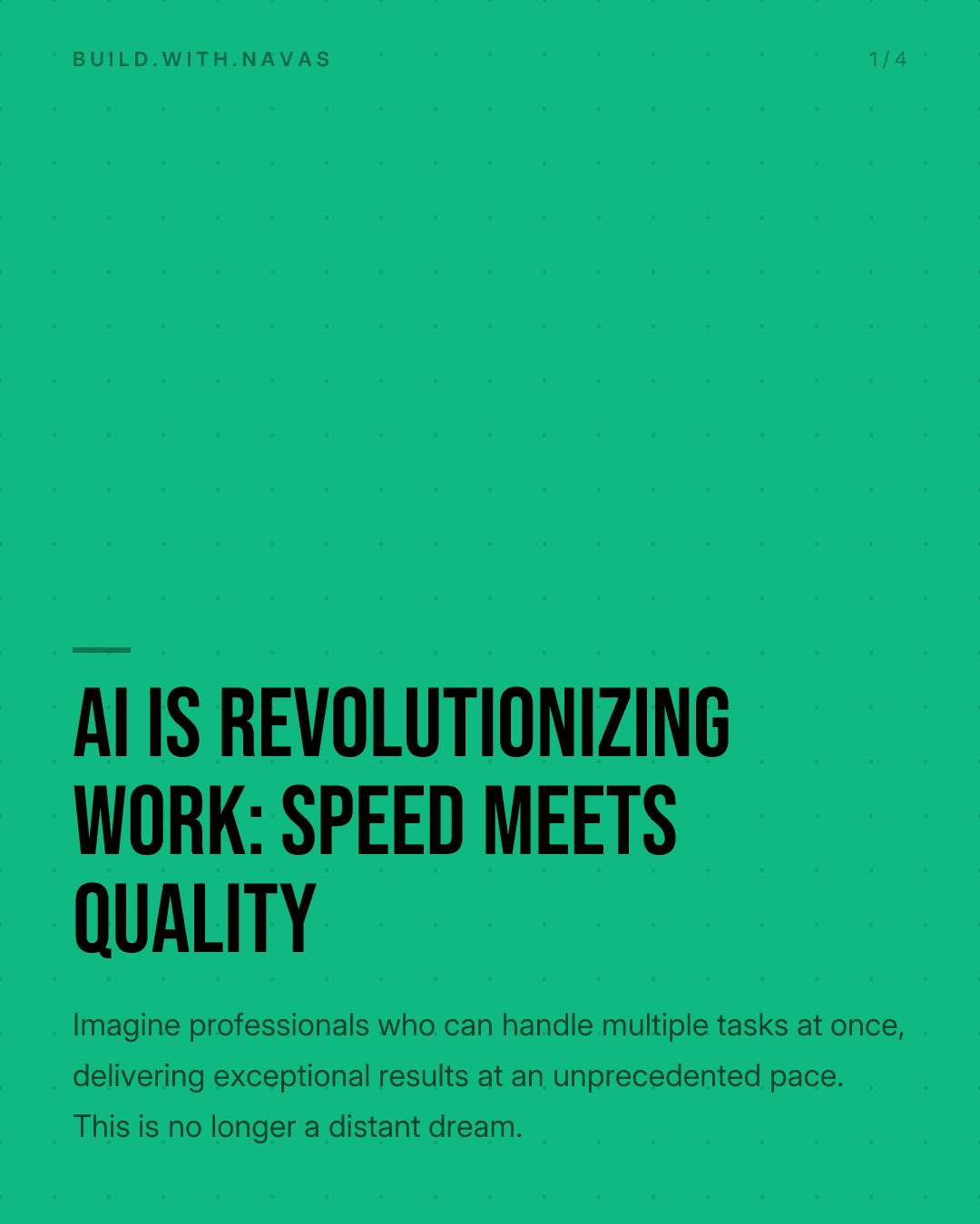 AI is Revolutionizing Work: Speed Meets Quality