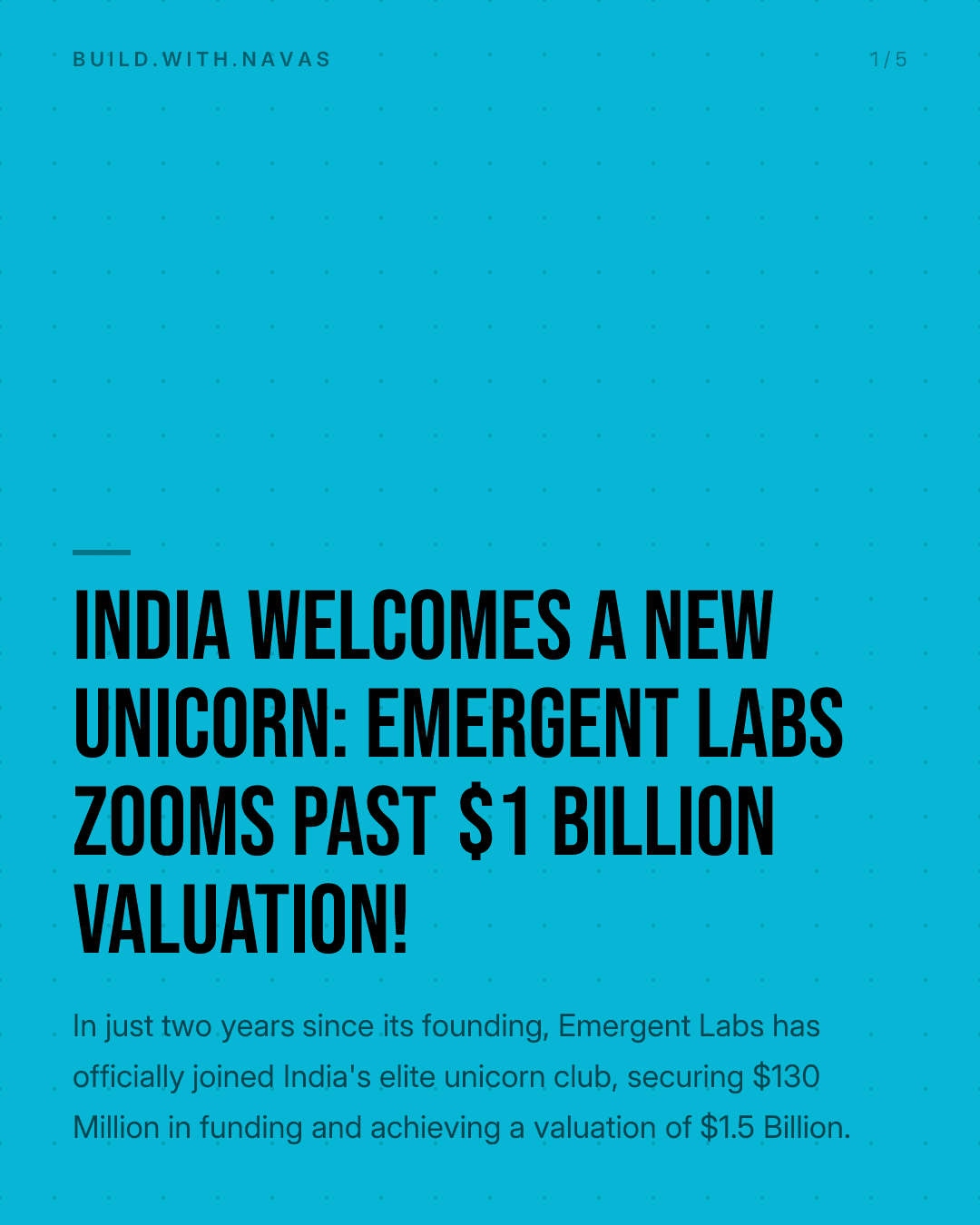 India Welcomes a New Unicorn: Emergent Labs Zooms Past $1 Billion Valuation!