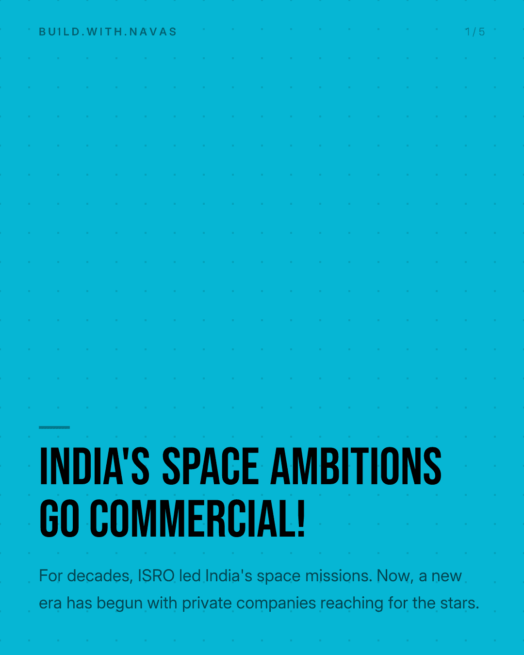 India's Space Ambitions Go Commercial!