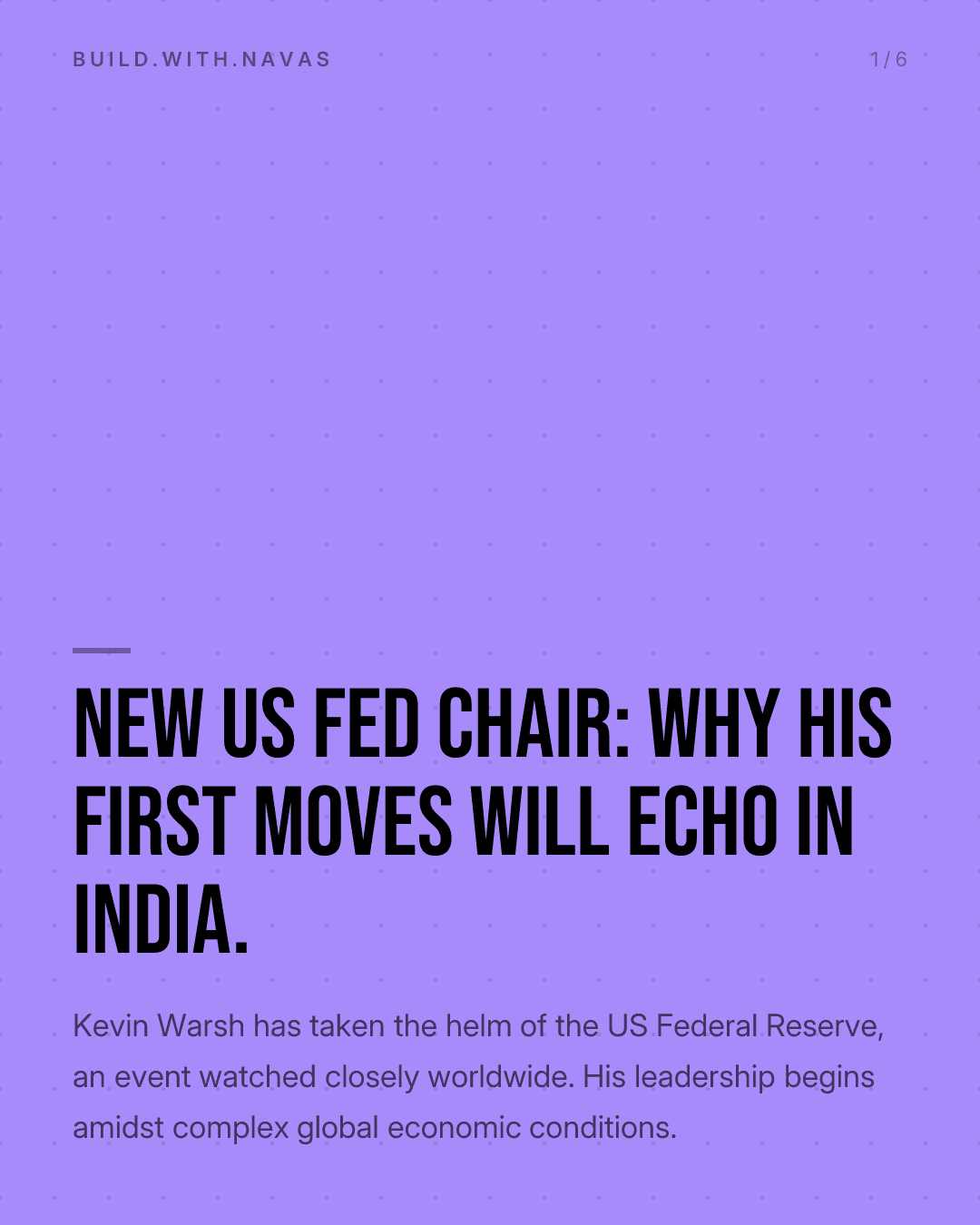 New US Fed Chair: Why His First Moves Will Echo in India.