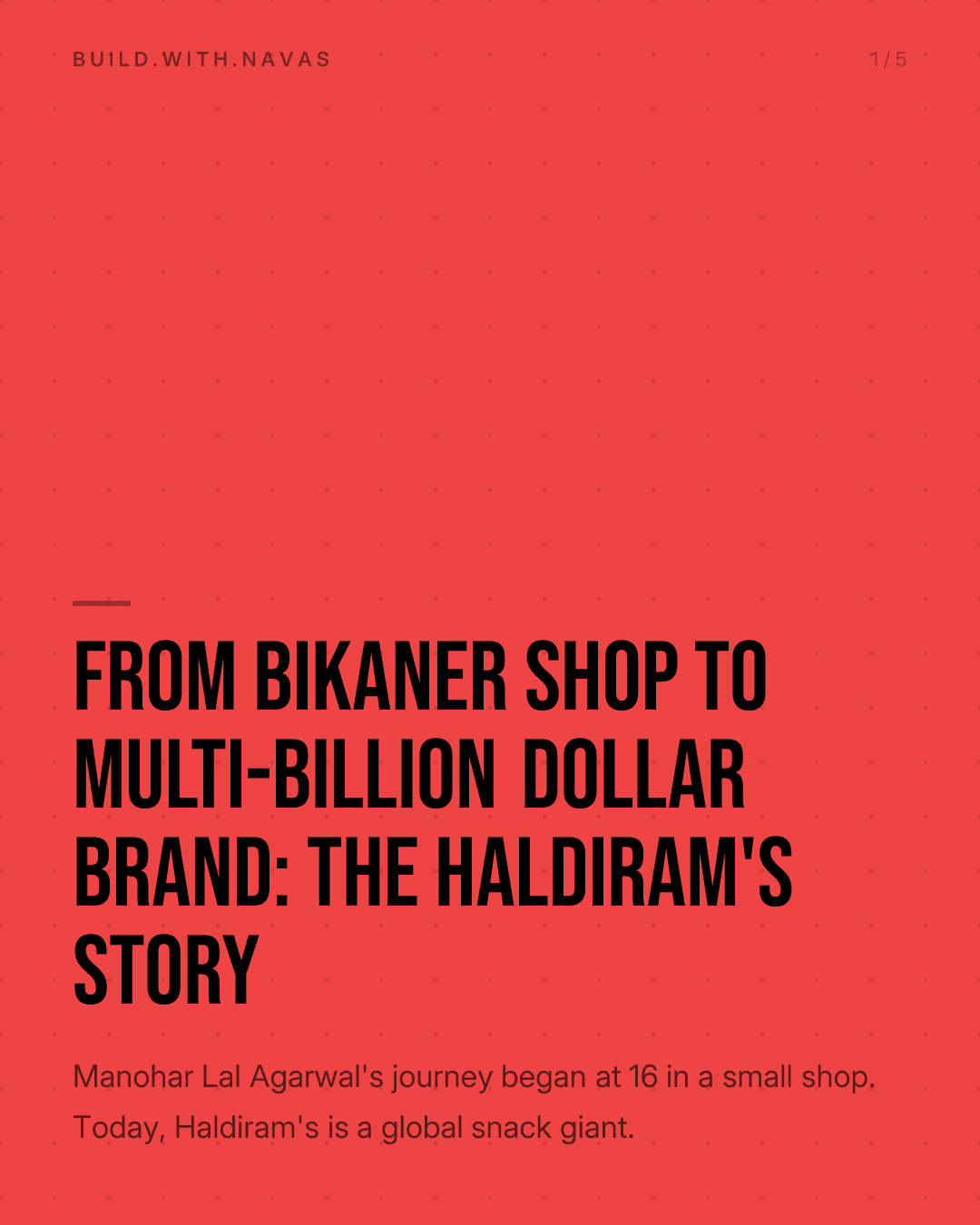 From Bikaner Shop to Multi-Billion Dollar Brand: The Haldiram's Story