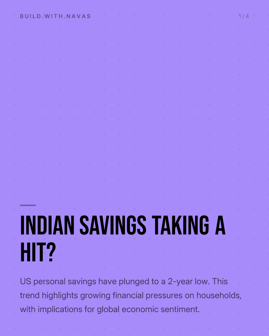 Indian savings taking a hit?