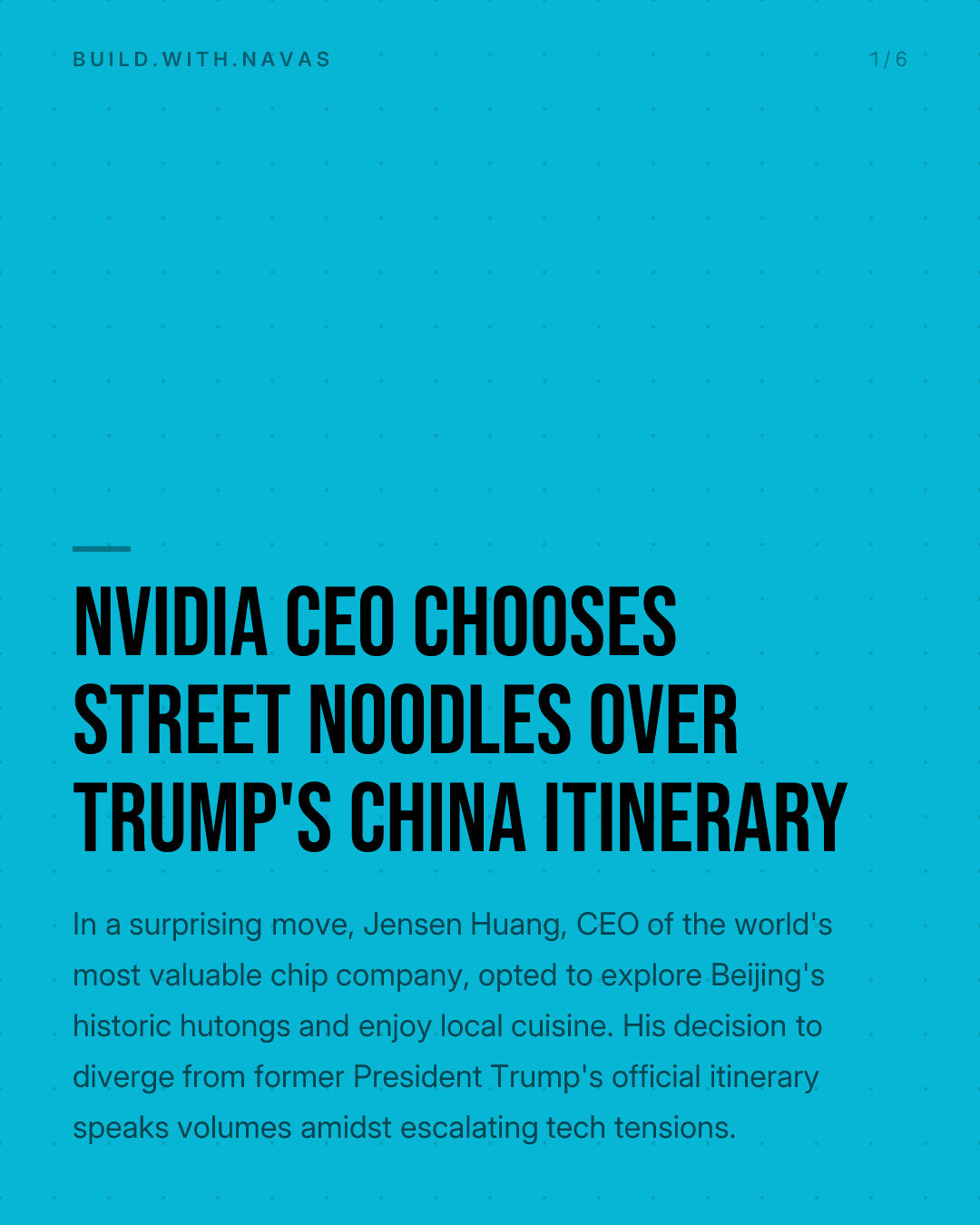 NVIDIA CEO Chooses Street Noodles Over Trump's China Itinerary