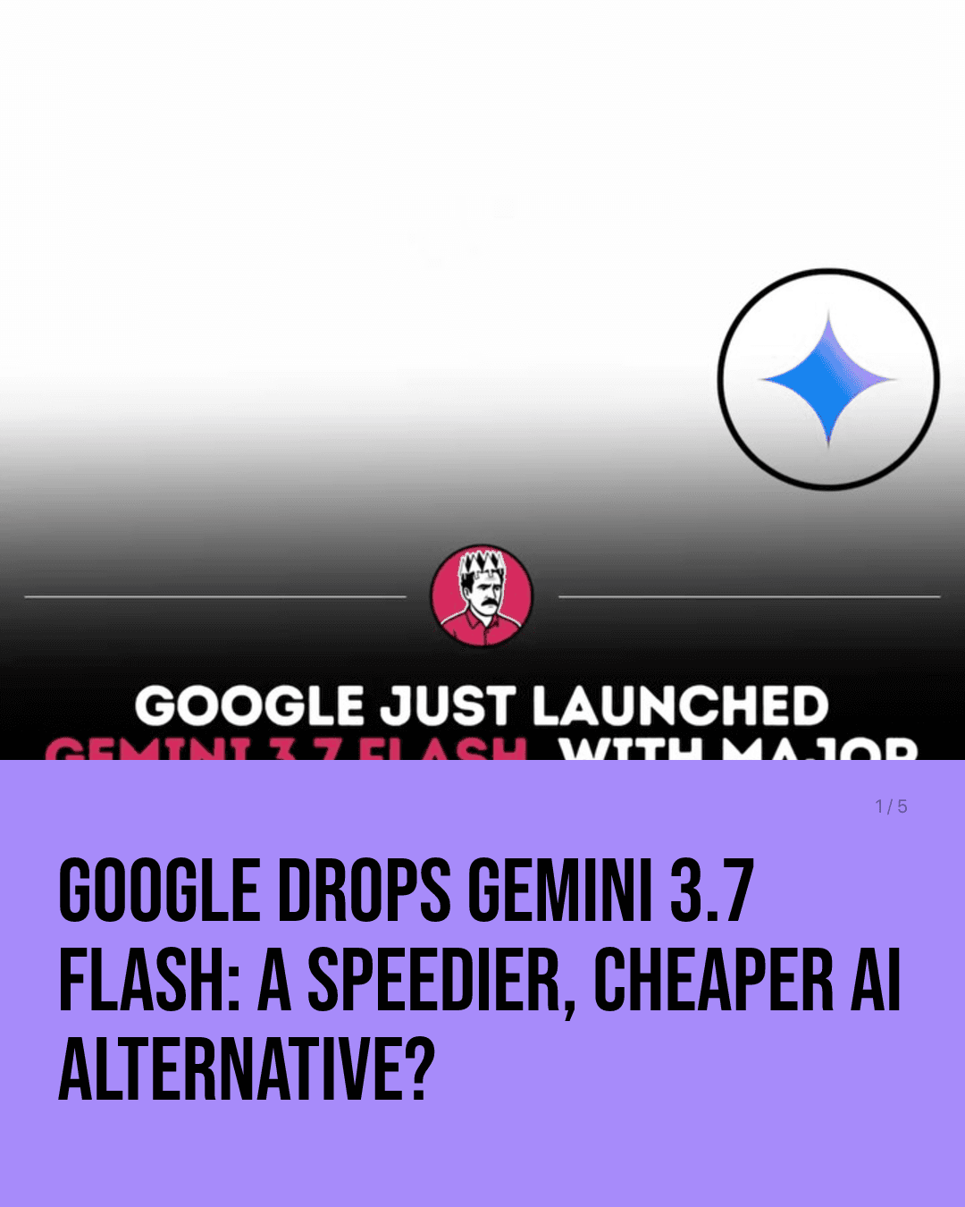 Google Drops Gemini 3.7 Flash: A Speedier, Cheaper AI Alternative?